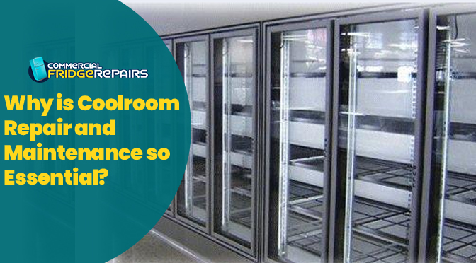 Know the Top 9 Reasons That Make Coolrooms Malfunction - Fast Fridge Repairs