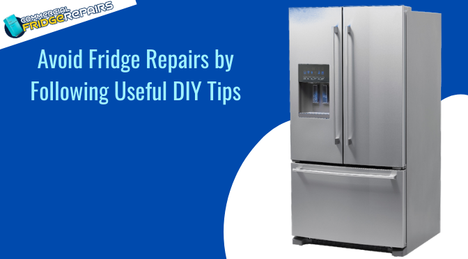 Avoid Fridge Repairs by Following These Useful DIY Tips
